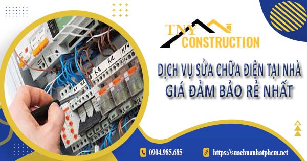 Dịch vụ thợ sửa chữa điện tại Bến Cát【Ưu đãi giảm giá 10%】