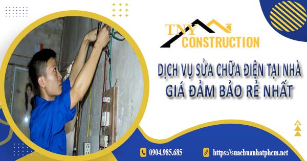 Dịch vụ thợ sửa chữa điện tại Tp Dĩ An【Ưu đãi giảm giá 10%】