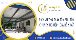 Báo giá dịch vụ thợ thay tôn mái tôn tại Tp Đà Lạt【Giá rẻ nhất】