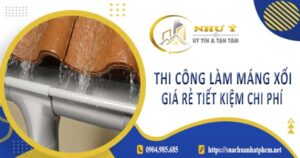 Bảng giá thi công làm máng xối tại TPHCM -【Cập Nhật 2025】