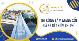 Bảng giá thi công làm máng xối tại Quận 5 -【Cập Nhật 2025】