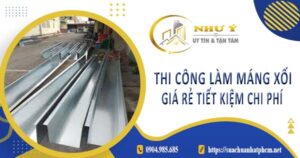 Bảng giá thi công làm máng xối tại Quận 9 -【Cập Nhật 2025】