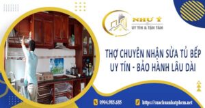 Thợ chuyên nhận sửa tủ bếp tại Biên Hoà -【Bảo Hành 2 Năm】