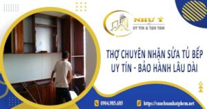 Thợ chuyên nhận sửa tủ bếp tại Bình Dương -【Bảo Hành 2 Năm】