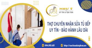 Thợ chuyên nhận sửa tủ bếp tại Củ Chi -【Bảo Hành 2 Năm】