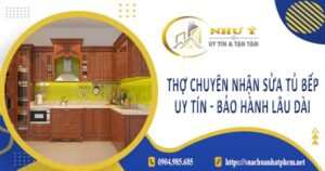 Thợ chuyên nhận sửa tủ bếp tại Nhơn Trạch -【Bảo Hành 2 Năm】