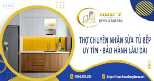 Thợ chuyên nhận sửa tủ bếp tại Quận 2 -【Bảo Hành 2 Năm】