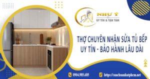 Thợ chuyên nhận sửa tủ bếp tại Quận 5 -【Bảo Hành 2 Năm】