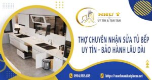 Thợ chuyên nhận sửa tủ bếp tại Tân Phú -【Bảo Hành 2 Năm】