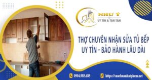 Thợ chuyên nhận sửa tủ bếp tại Tây Ninh -【Bảo Hành 2 Năm】