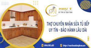 Thợ chuyên nhận sửa tủ bếp tại Vũng Tàu -【Bảo Hành 2 Năm】