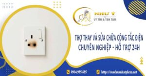 Thợ thay và sửa chữa công tắc điện tại Bình Chánh【Hỗ Trợ 24h】