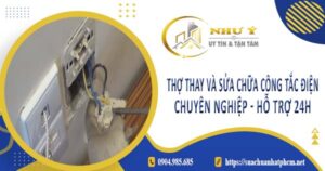 Thợ thay và sửa chữa công tắc điện tại Hóc Môn【Hỗ Trợ 24h】