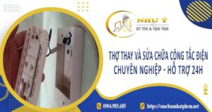 Thợ thay và sửa chữa công tắc điện tại Quận 11【Hỗ Trợ 24h】