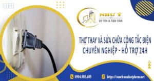Thợ thay và sửa chữa công tắc điện tại Quận 4【Hỗ Trợ 24h】