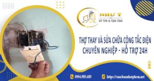 Thợ thay và sửa chữa công tắc điện tại Quận 8【Hỗ Trợ 24h】