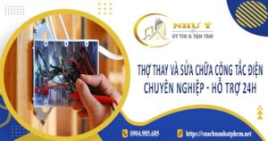Thợ thay và sửa chữa công tắc điện tại Thủ Đức【Hỗ Trợ 24h】