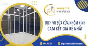Dịch vụ sửa cửa nhôm kính tại Bình Chánh【Cam kết giá rẻ nhất】