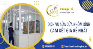 Dịch vụ sửa cửa nhôm kính tại Hóc Môn【Cam kết giá rẻ nhất】