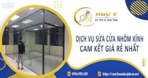 Dịch vụ sửa cửa nhôm kính tại Quận 12【Cam kết giá rẻ nhất】