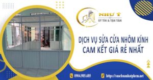 Dịch vụ sửa cửa nhôm kính tại Quận 4【Cam kết giá rẻ nhất】