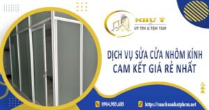 Dịch vụ sửa cửa nhôm kính tại Thủ Dầu Một【Cam kết giá rẻ nhất】