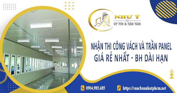 Nhận thi công vách và trần Panel tại Biên Hoà -【BH 10 Năm】