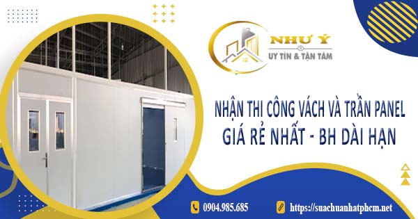 Nhận thi công vách và trần Panel tại Bình Chánh -【BH 10 Năm】