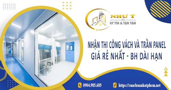 Nhận thi công vách và trần Panel tại Bình Dương -【BH 10 Năm】