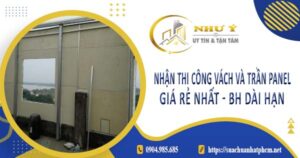 Nhận thi công vách và trần Panel tại Bình Phước -【BH 10 Năm】