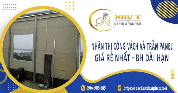 Nhận thi công vách và trần Panel tại Bình Phước -【BH 10 Năm】