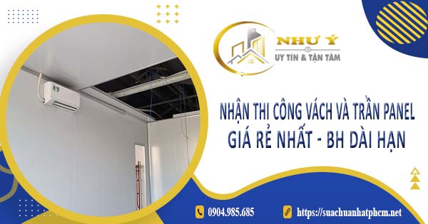 Nhận thi công vách và trần Panel tại Bình Tân -【BH 10 Năm】