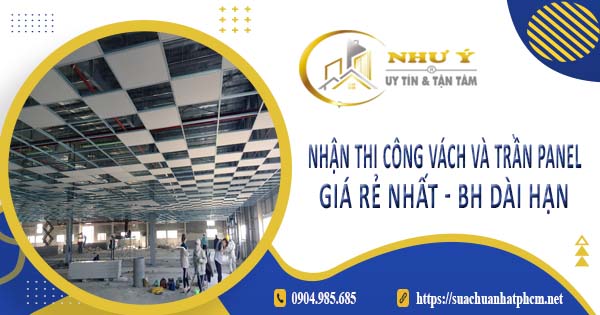 Nhận thi công vách và trần Panel tại Long An -【BH 10 Năm】