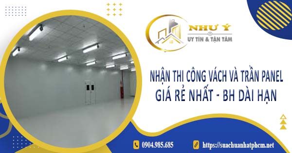 Nhận thi công vách và trần Panel tại Long Khánh -【BH 10 Năm】