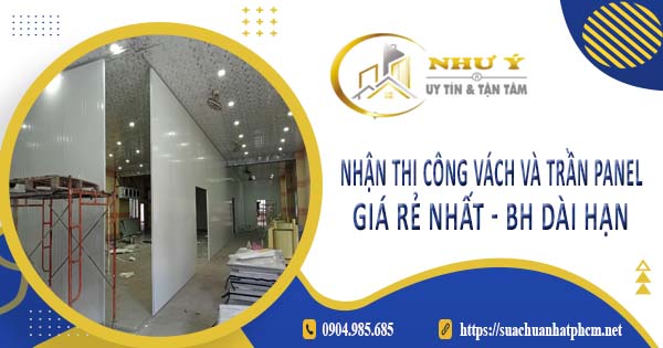 Nhận thi công vách và trần Panel tại Nhơn Trạch -【BH 10 Năm】