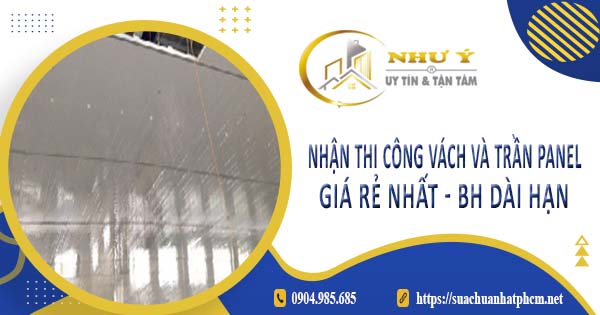 Nhận thi công vách và trần Panel tại Quận 8 -【BH 10 Năm】