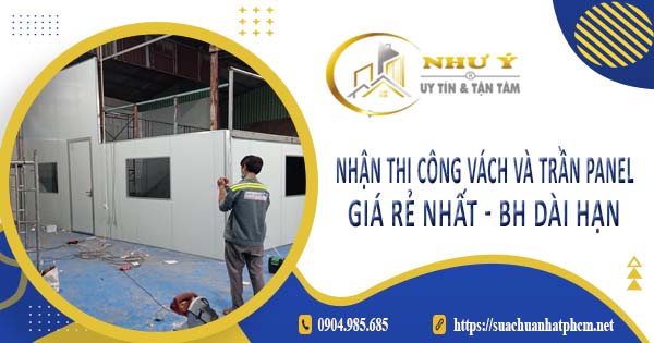 Nhận thi công vách và trần Panel tại Thủ Đức -【BH 10 Năm】